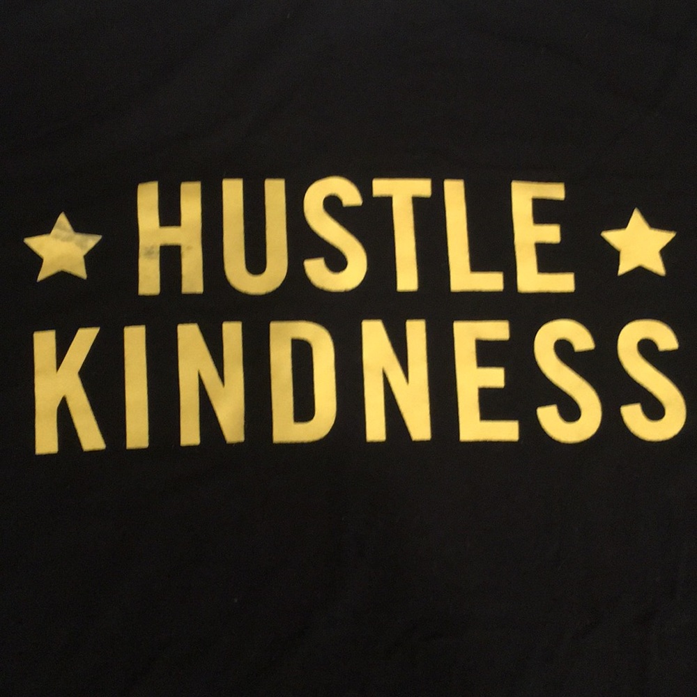 Hustle kindness tshirt